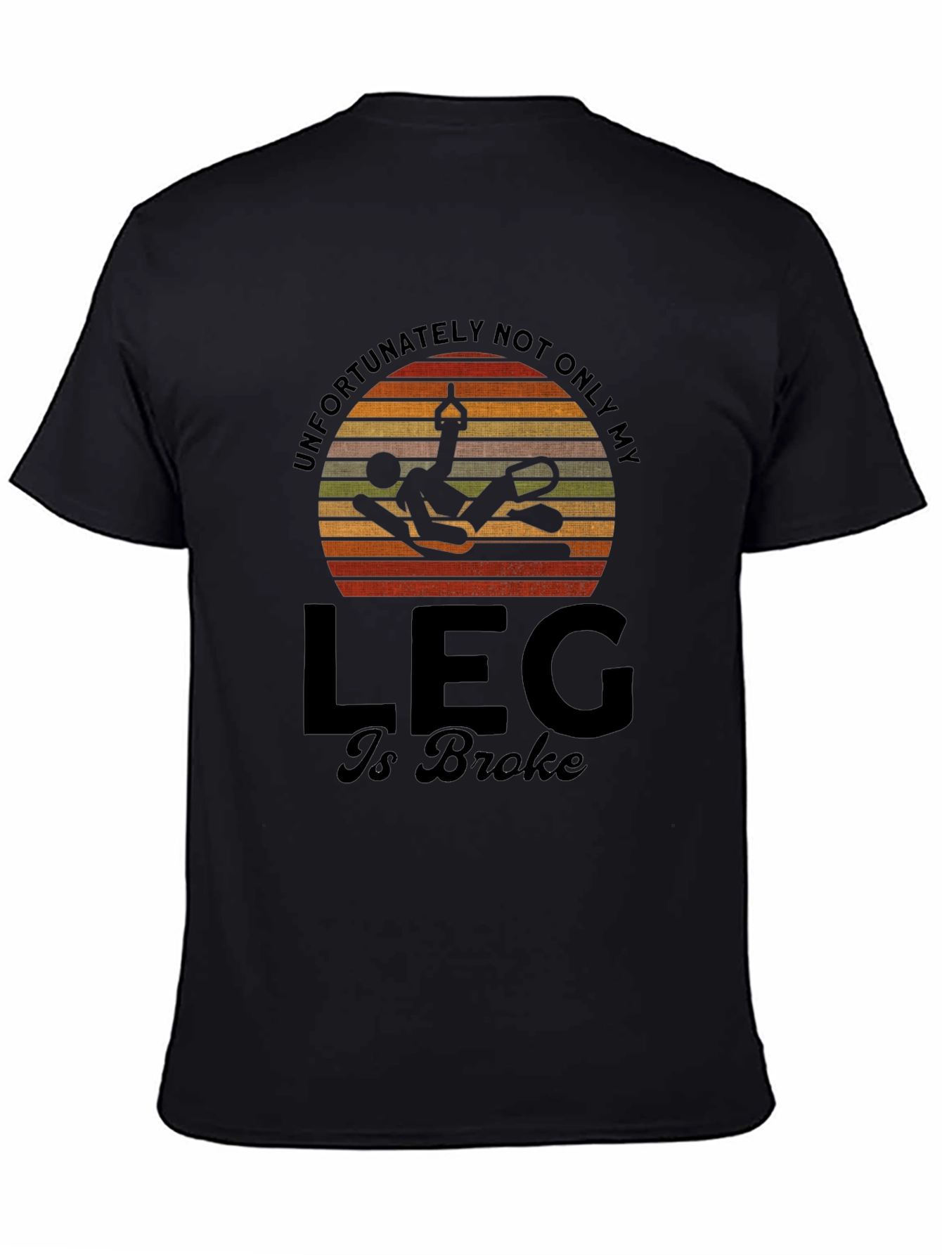 Funny Broken Leg T-Shirt - Circus Fail Humor