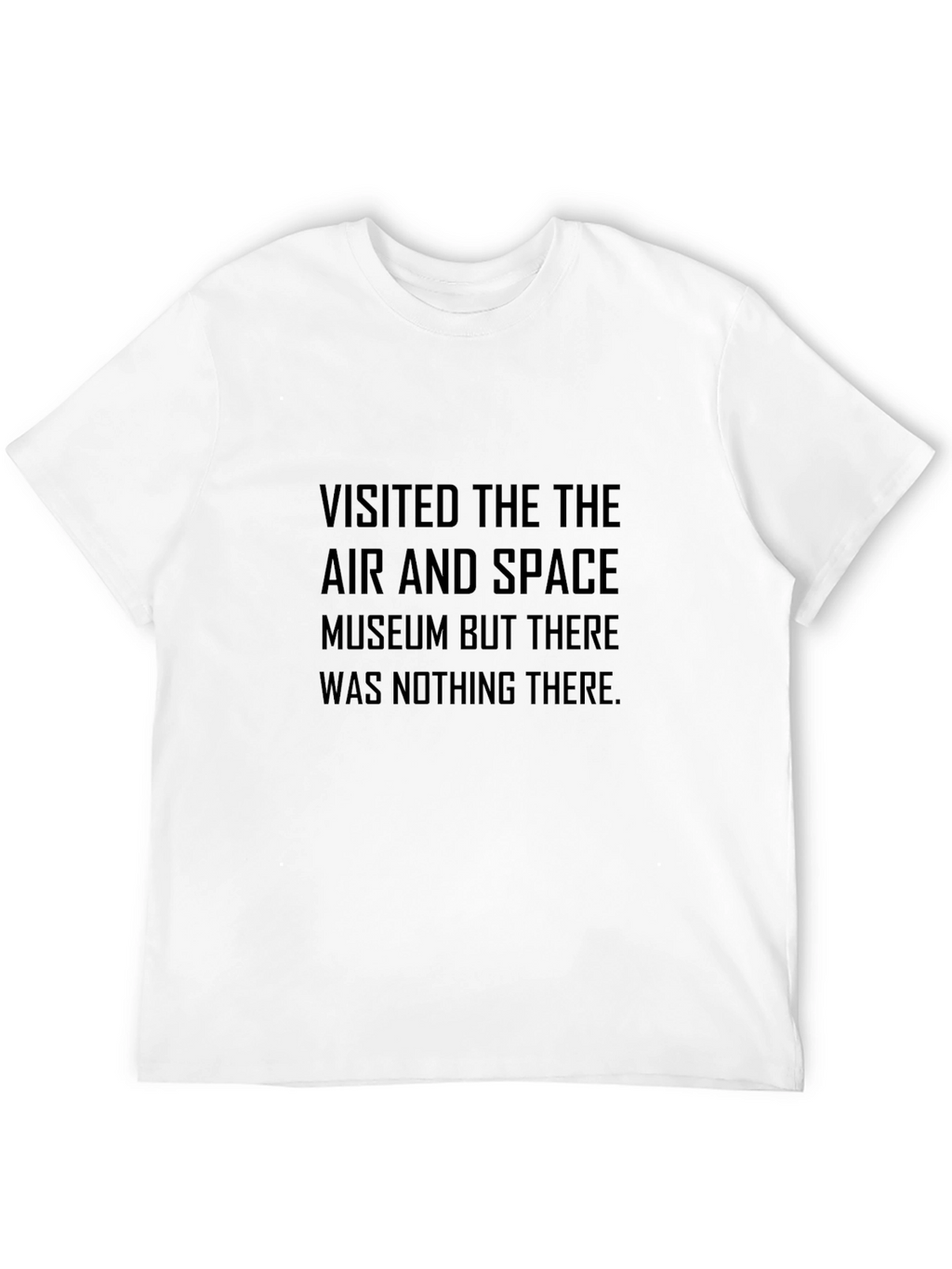 Air and Space Museum Humor Graphic Tee