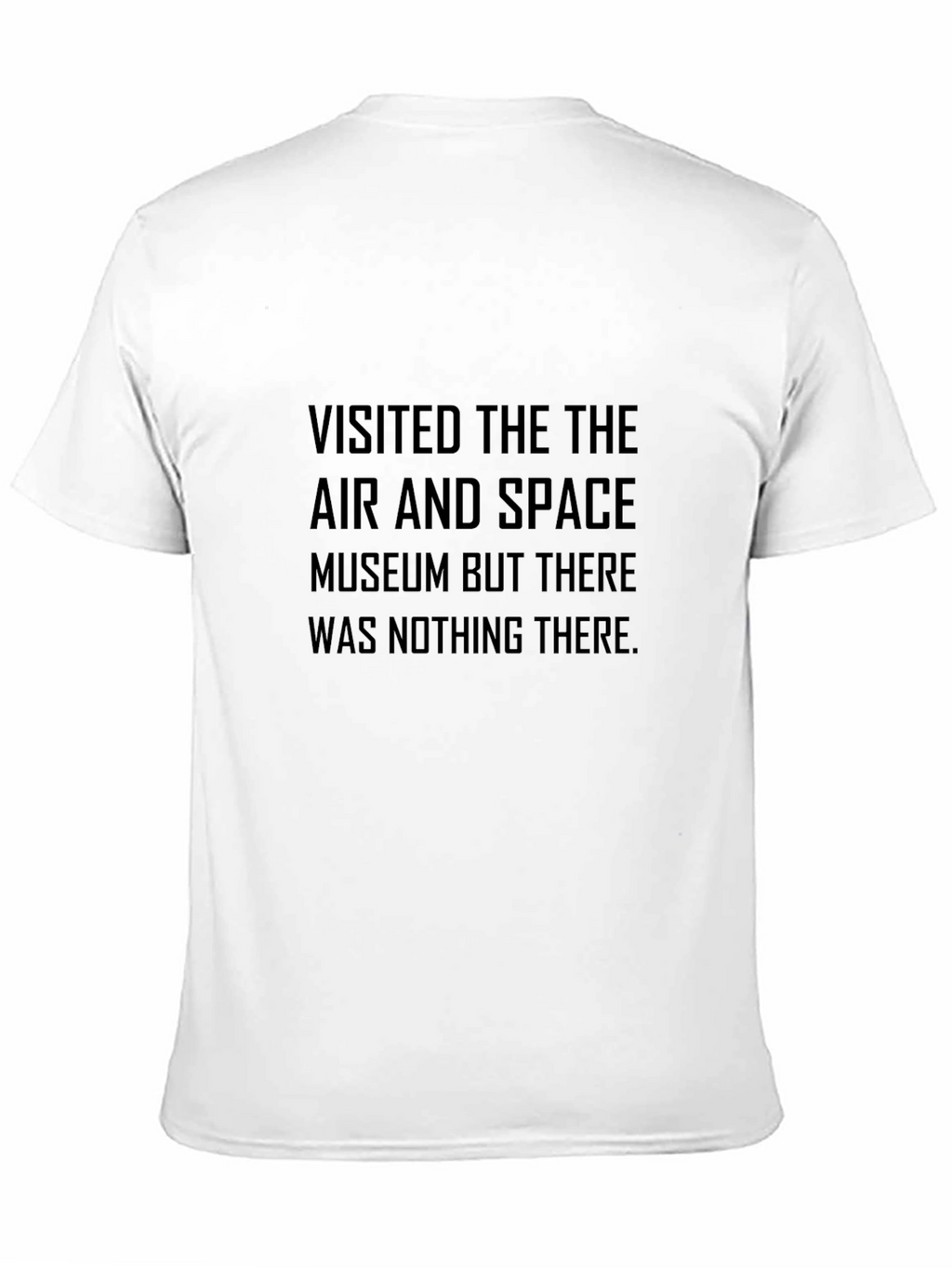 Air and Space Museum Humor Graphic Tee