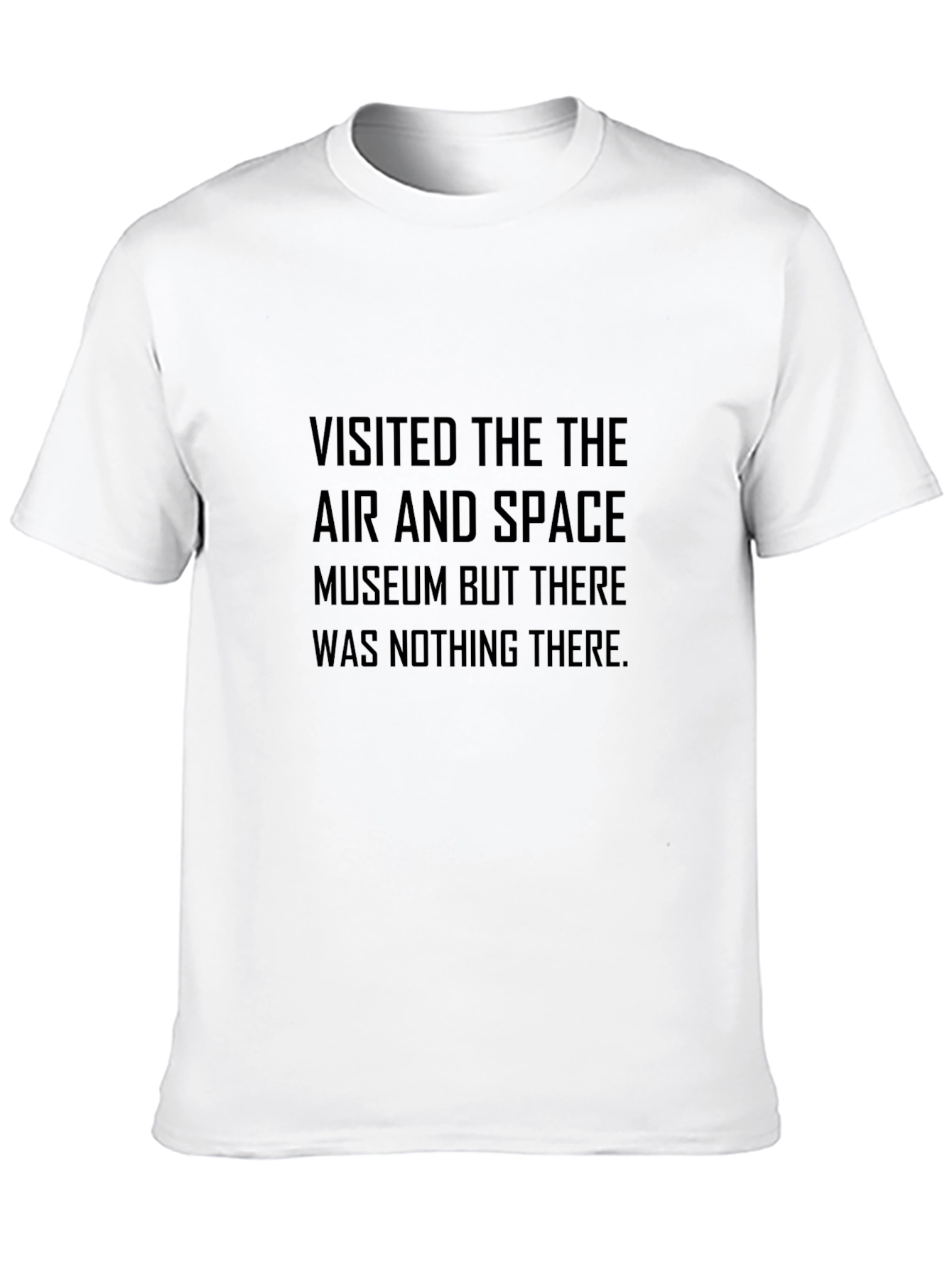 Air and Space Museum Humor Graphic Tee