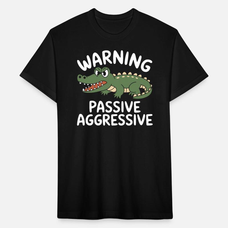 Warning Passive Aggressive Crocodile Humor