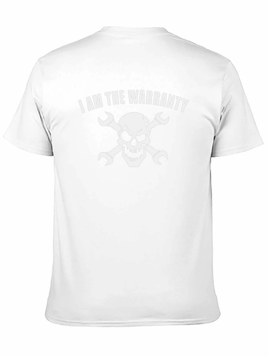 I Am The Warranty T-Shirt