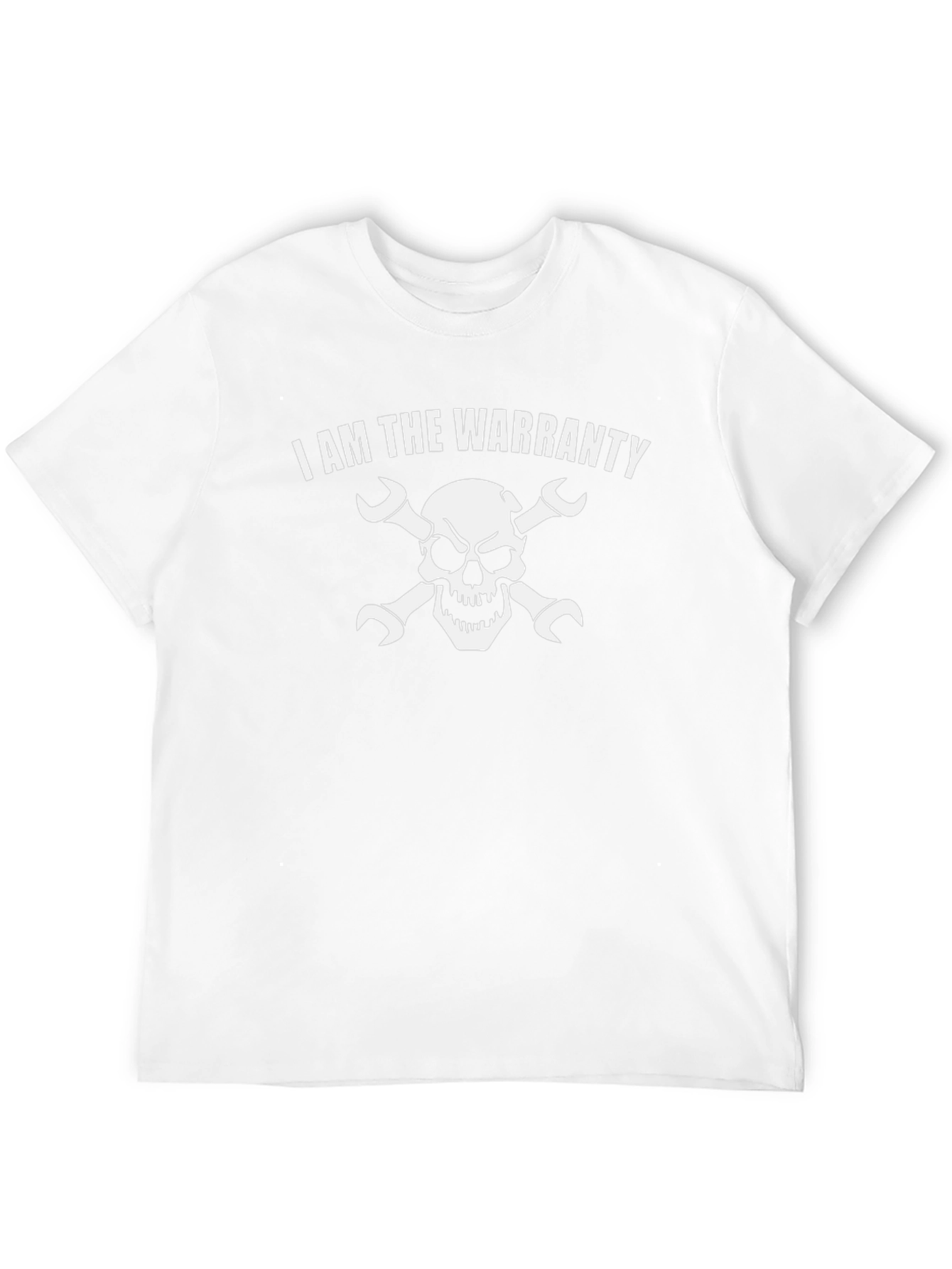 I Am The Warranty T-Shirt