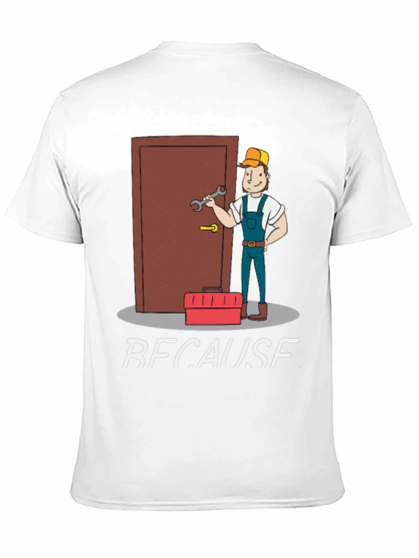 Plumber T-Shirt: Because I Said So Funny