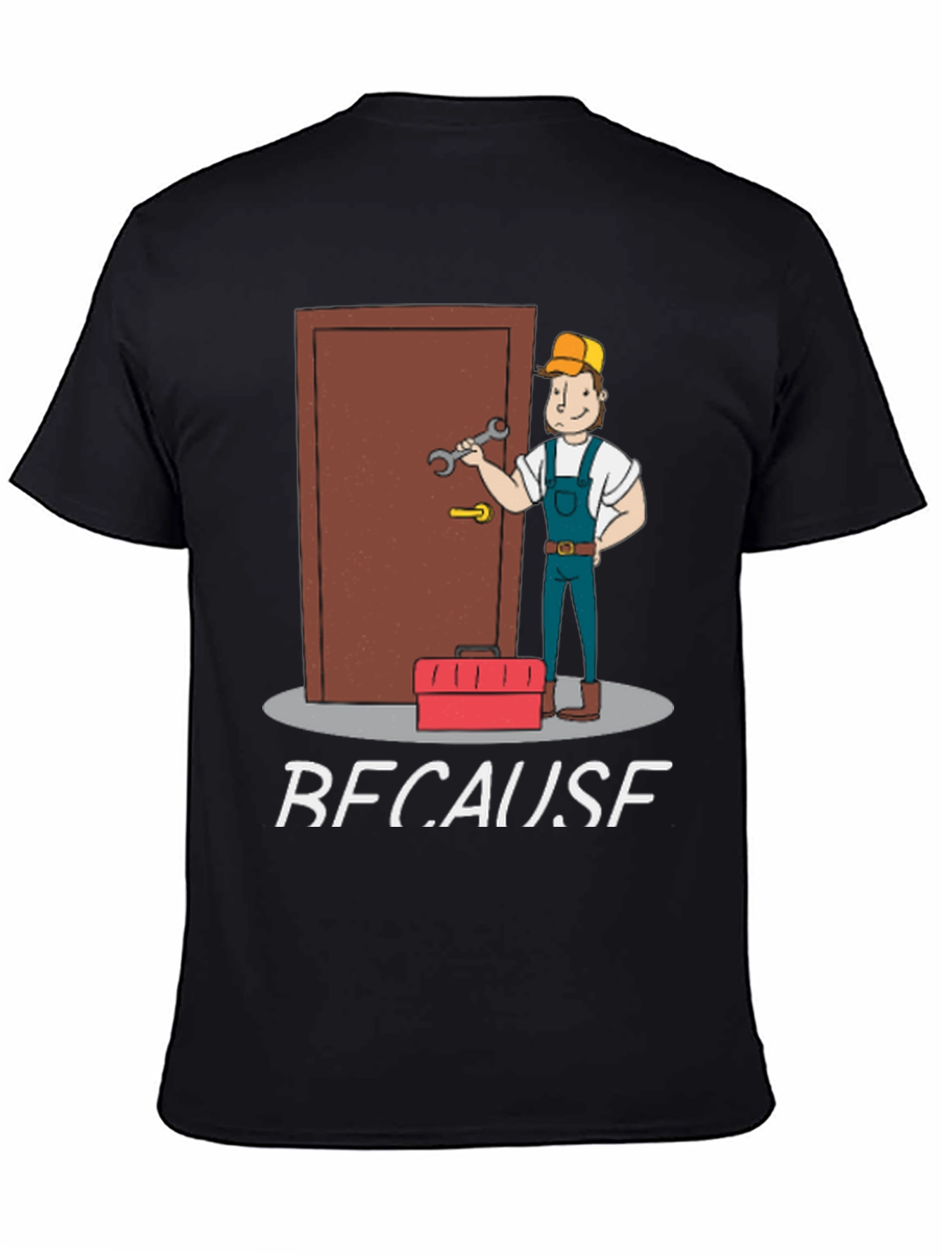 Plumber T-Shirt: Because I Said So Funny