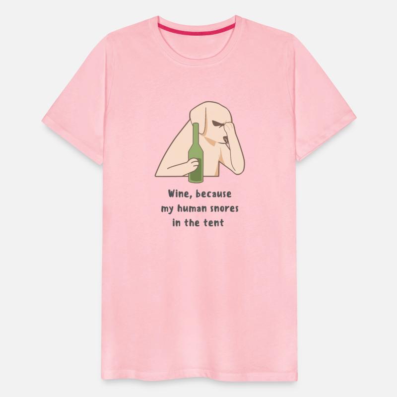 Wine, because my human snores in the tent