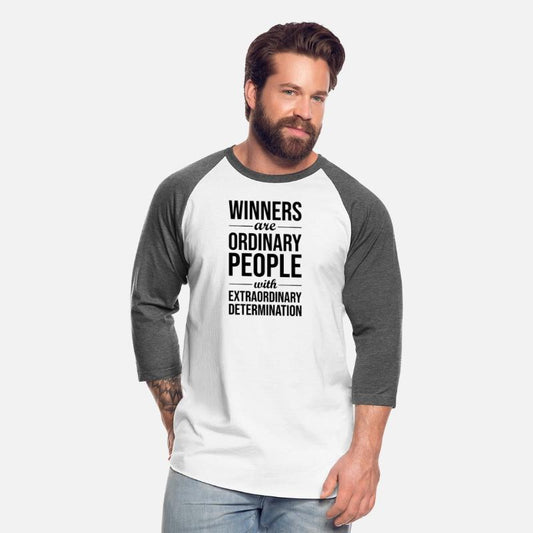 Winners are ordinary people with extra