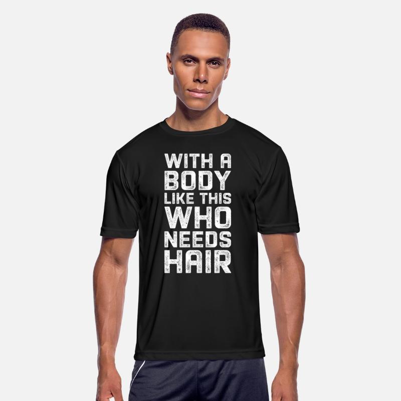 With a body like this who needs hair.