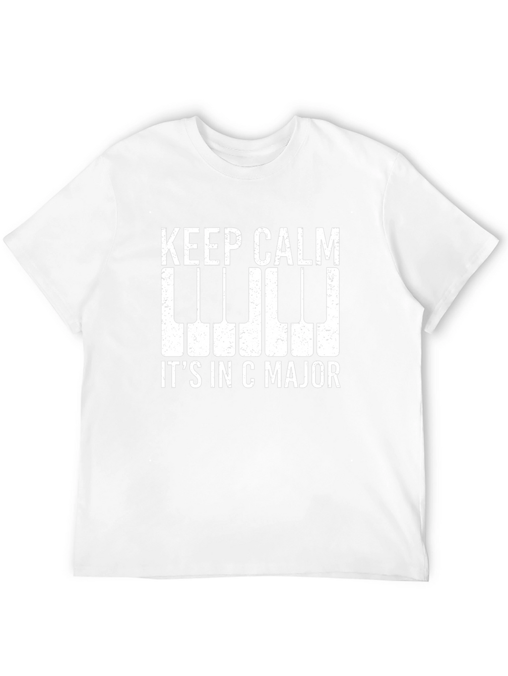 Keep Calm Its in C Major T-Shirt