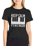Keep Calm Its in C Major T-Shirt