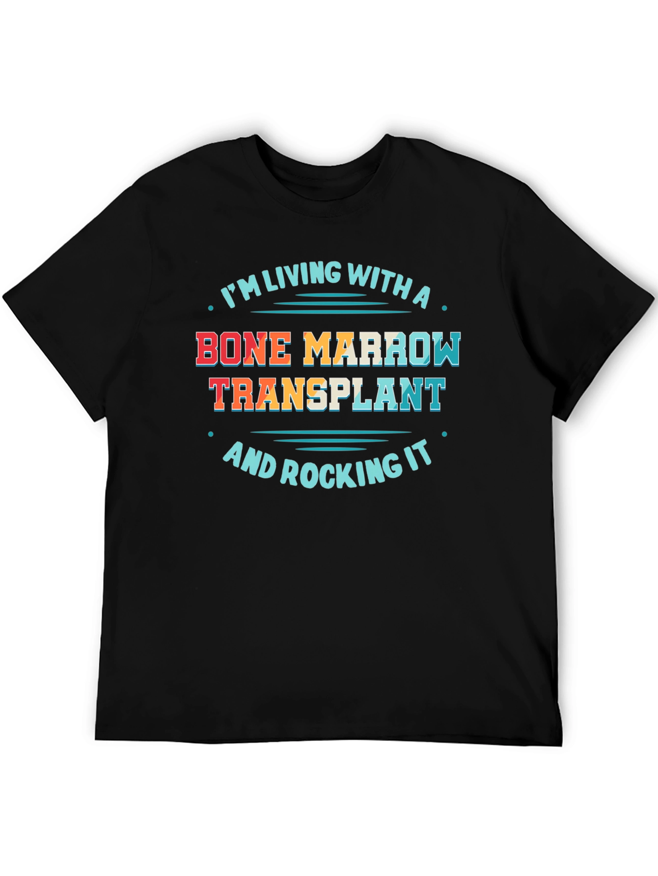 Bone Marrow Transplant T-Shirt