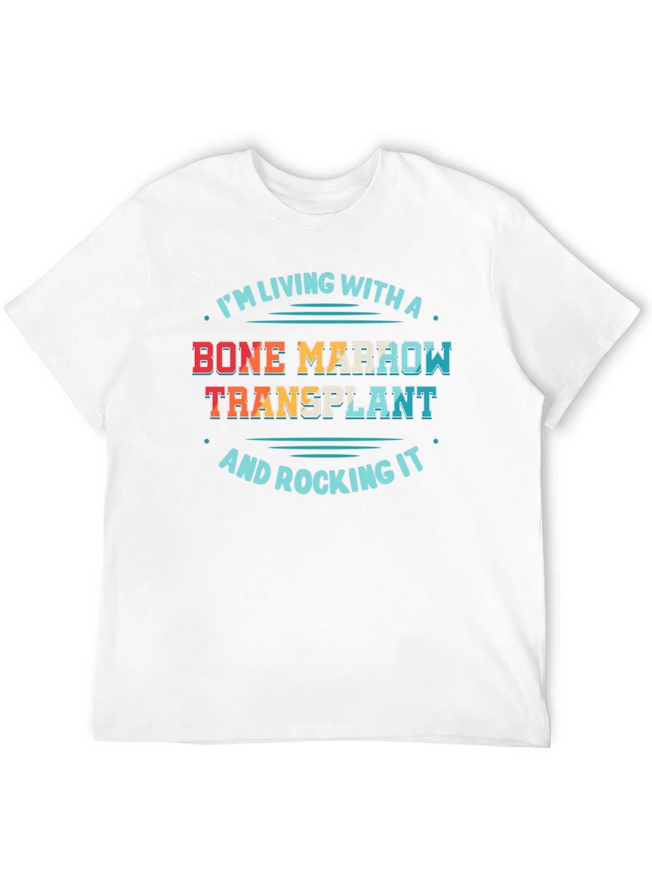 Bone Marrow Transplant T-Shirt