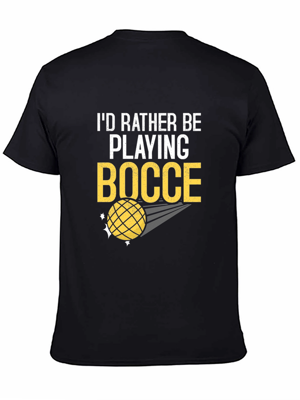 Id Rather Be Playing Bocce T-Shirt