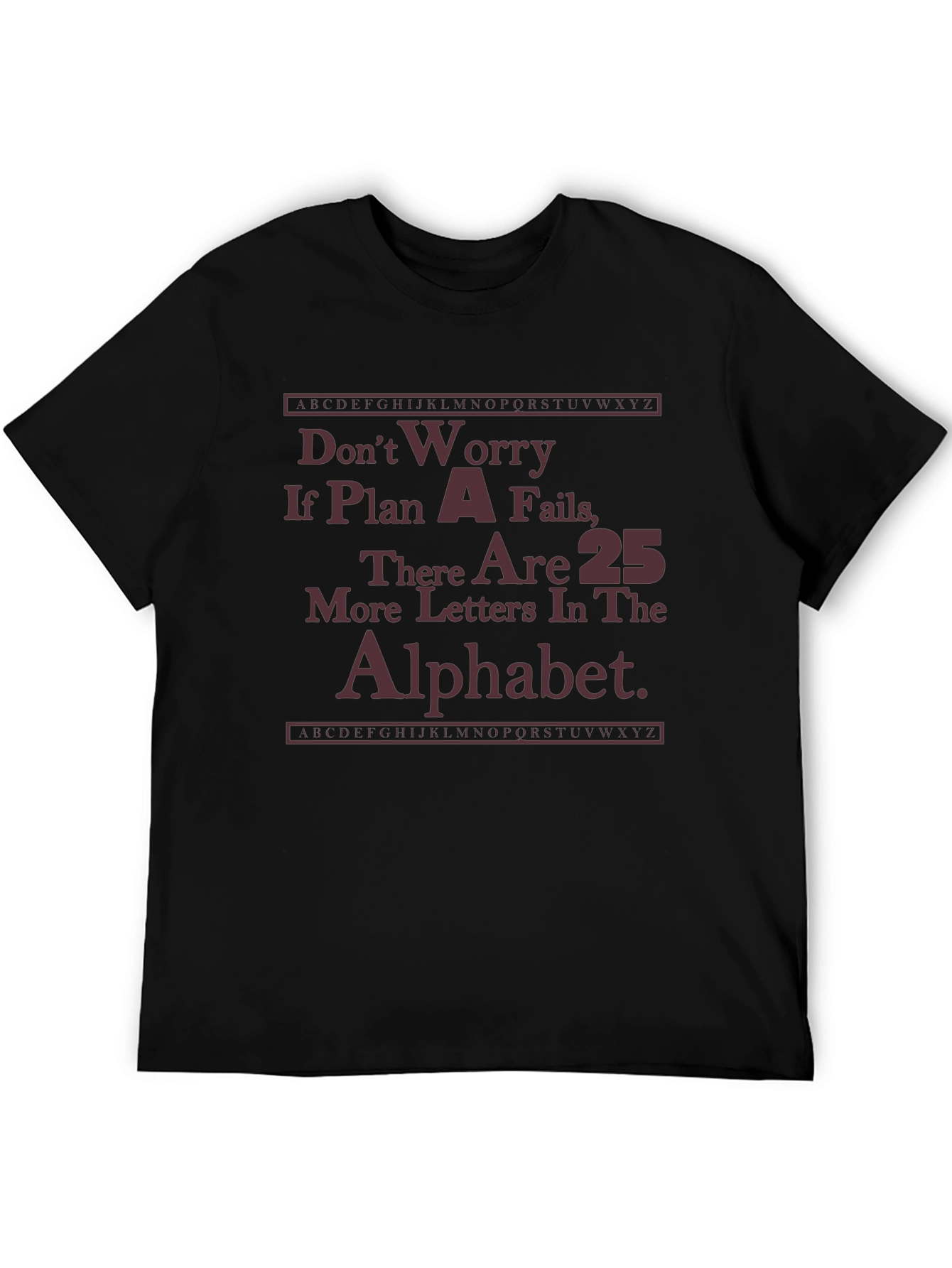 Funny Plan A Fails Graphic T-Shirt
