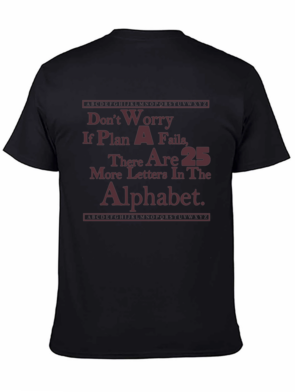 Funny Plan A Fails Graphic T-Shirt
