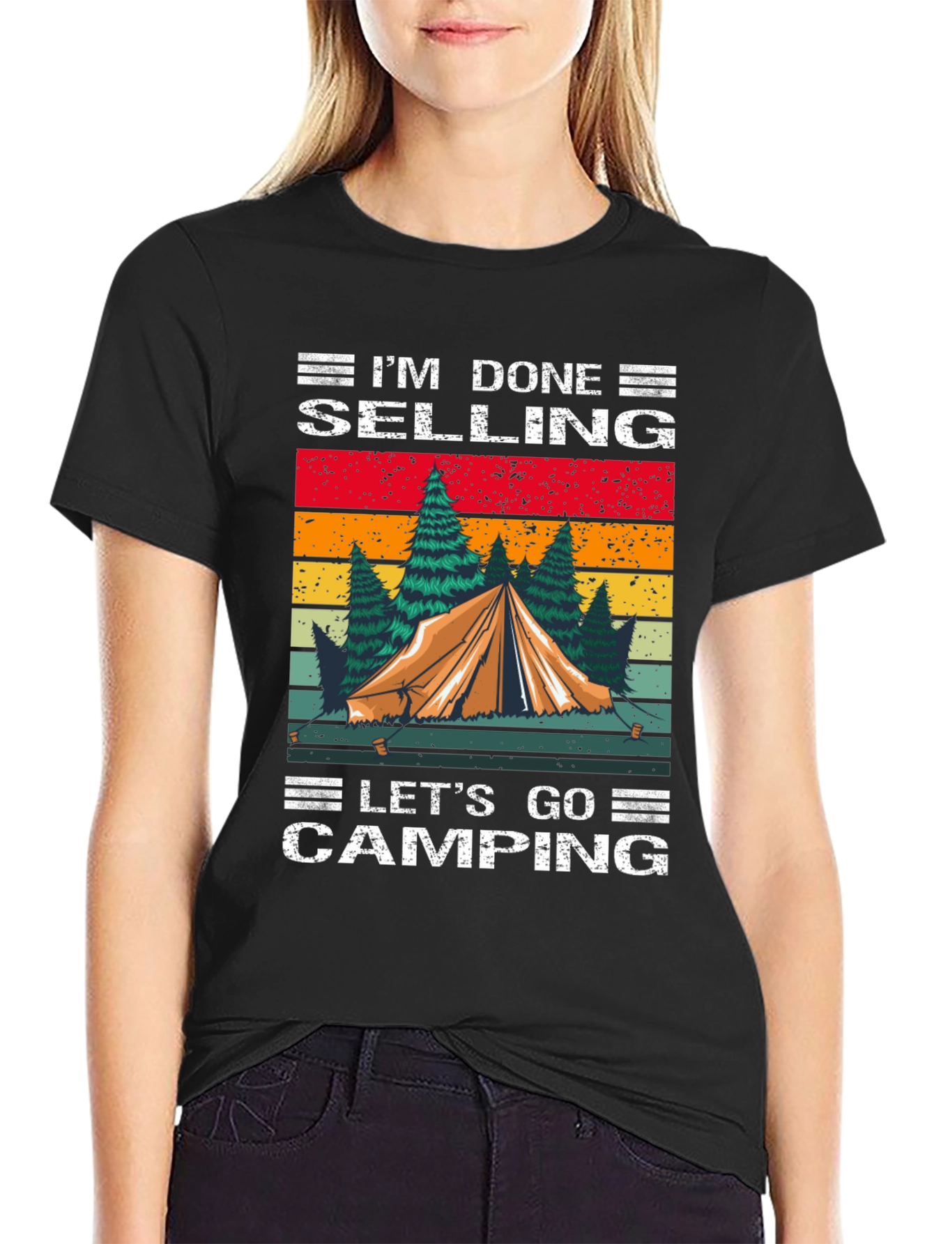 Camping T-Shirt - Im Done Selling Lets Go