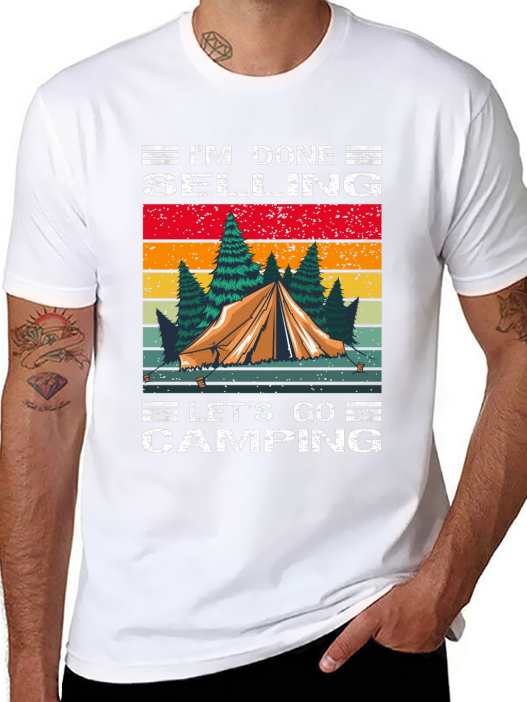 Camping T-Shirt - Im Done Selling Lets Go