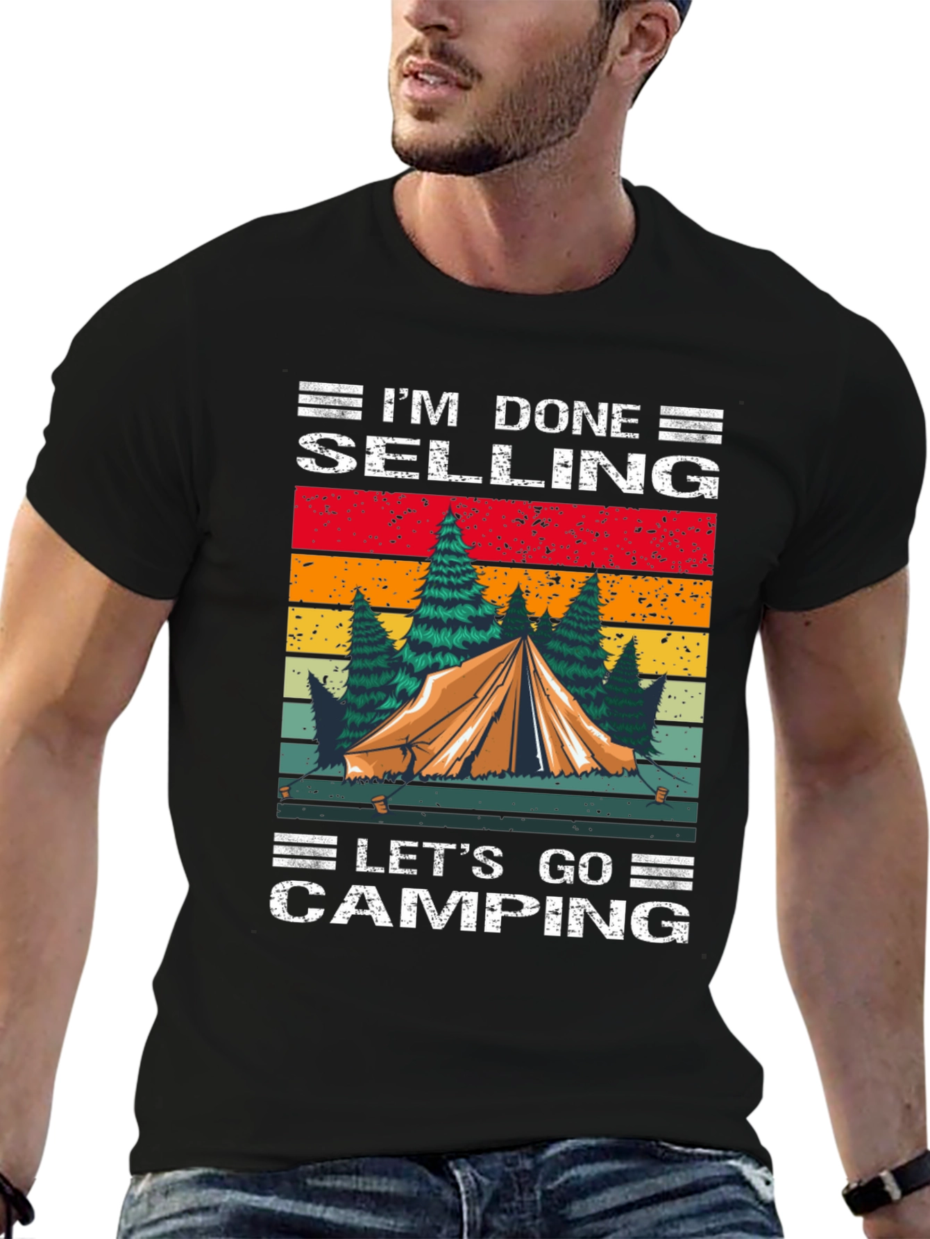 Camping T-Shirt - Im Done Selling Lets Go