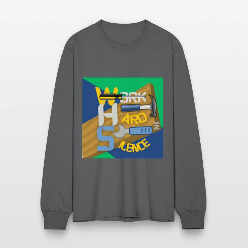 work hard in silence