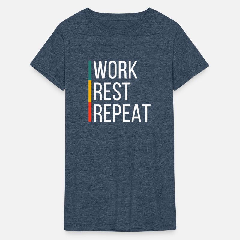 Work, Rest, Repeat