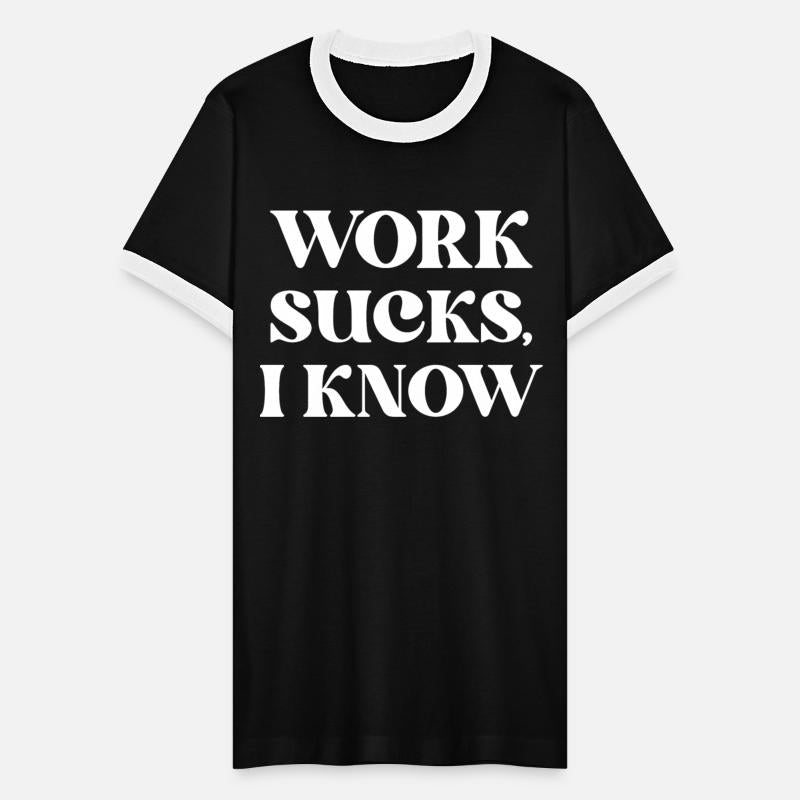 Work Sucks, I Know