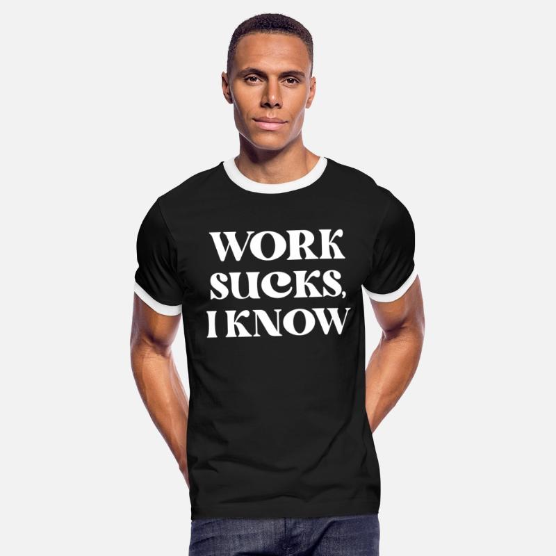 Work Sucks, I Know