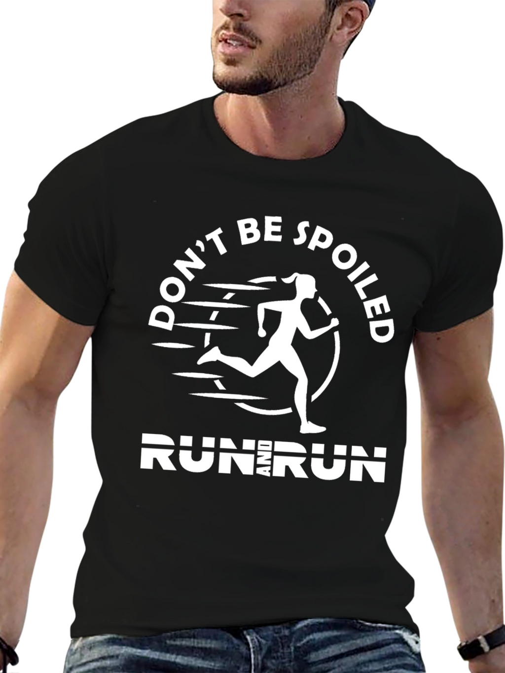 Dont Be Spoiled Run T-Shirt