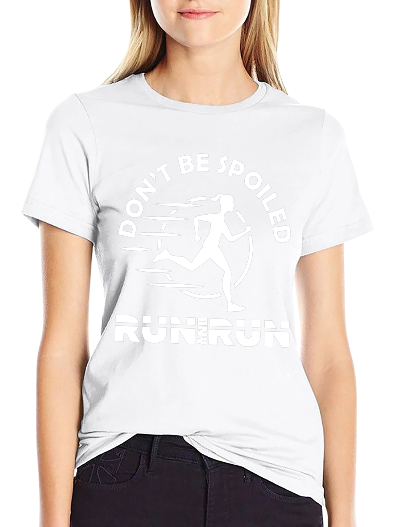 Dont Be Spoiled Run T-Shirt