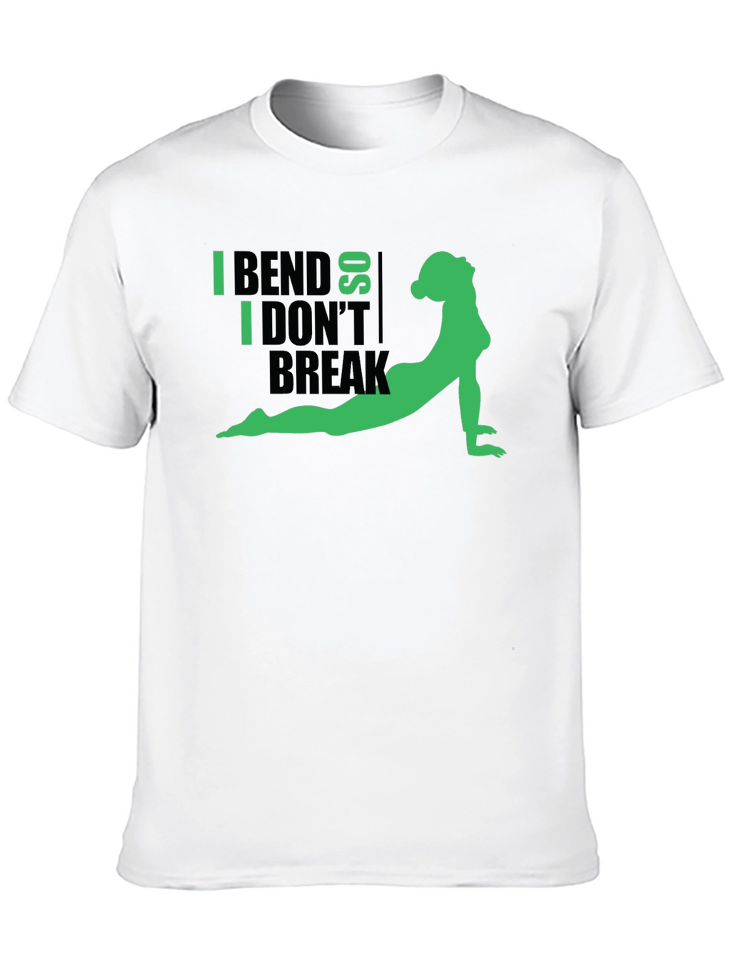 I Bend So I Dont Break Yoga Graphic Tee