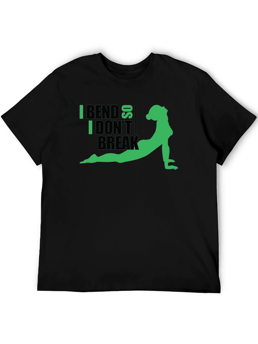 I Bend So I Dont Break Yoga Graphic Tee
