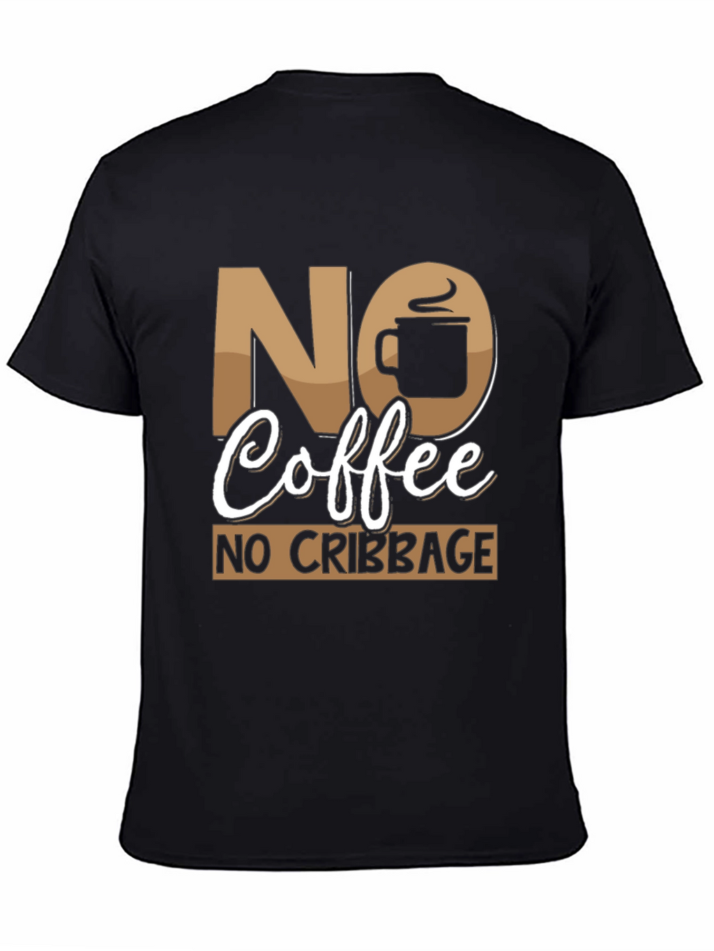 No Coffee No Cribbage Funny T-Shirt