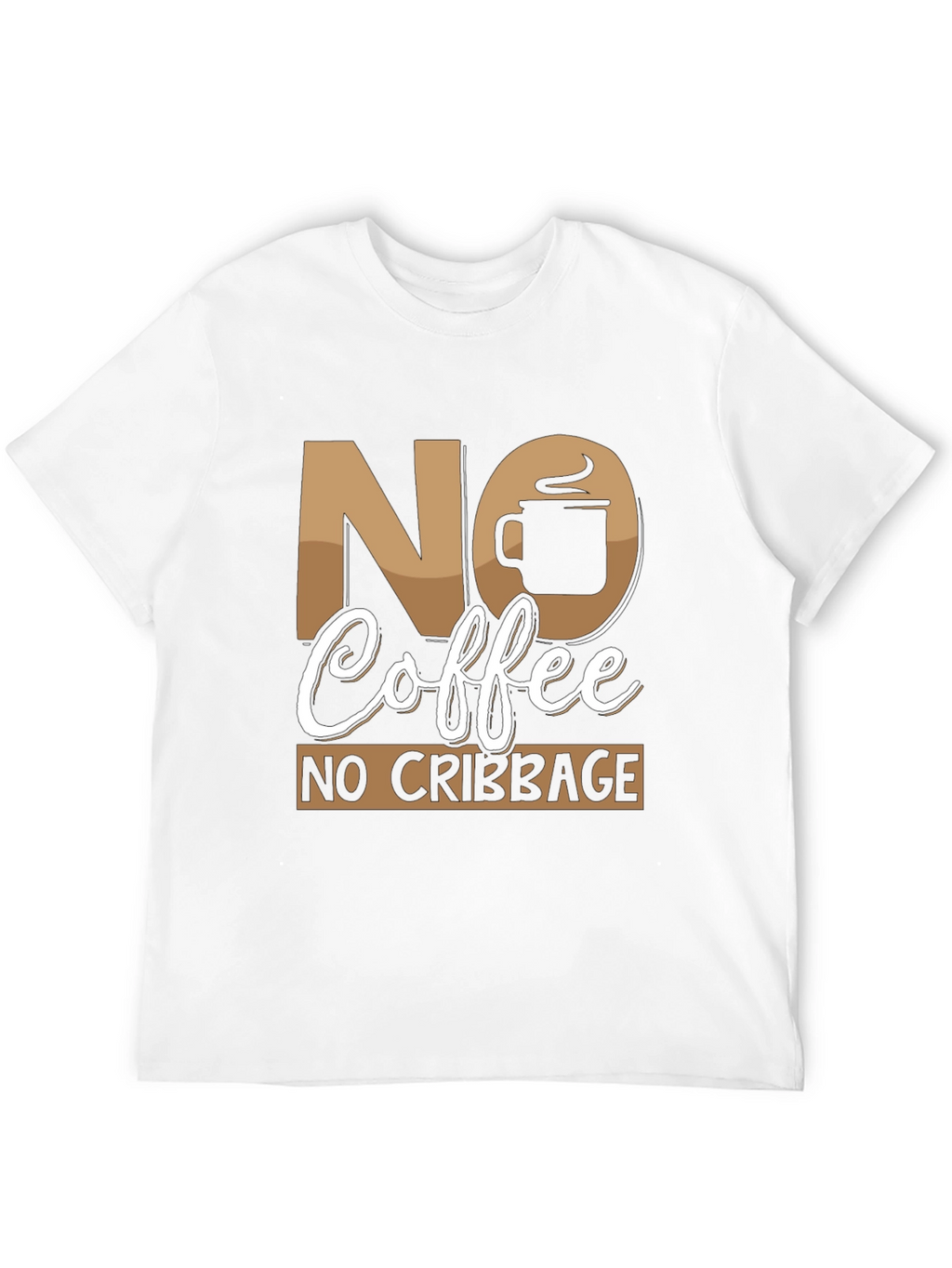 No Coffee No Cribbage Funny T-Shirt