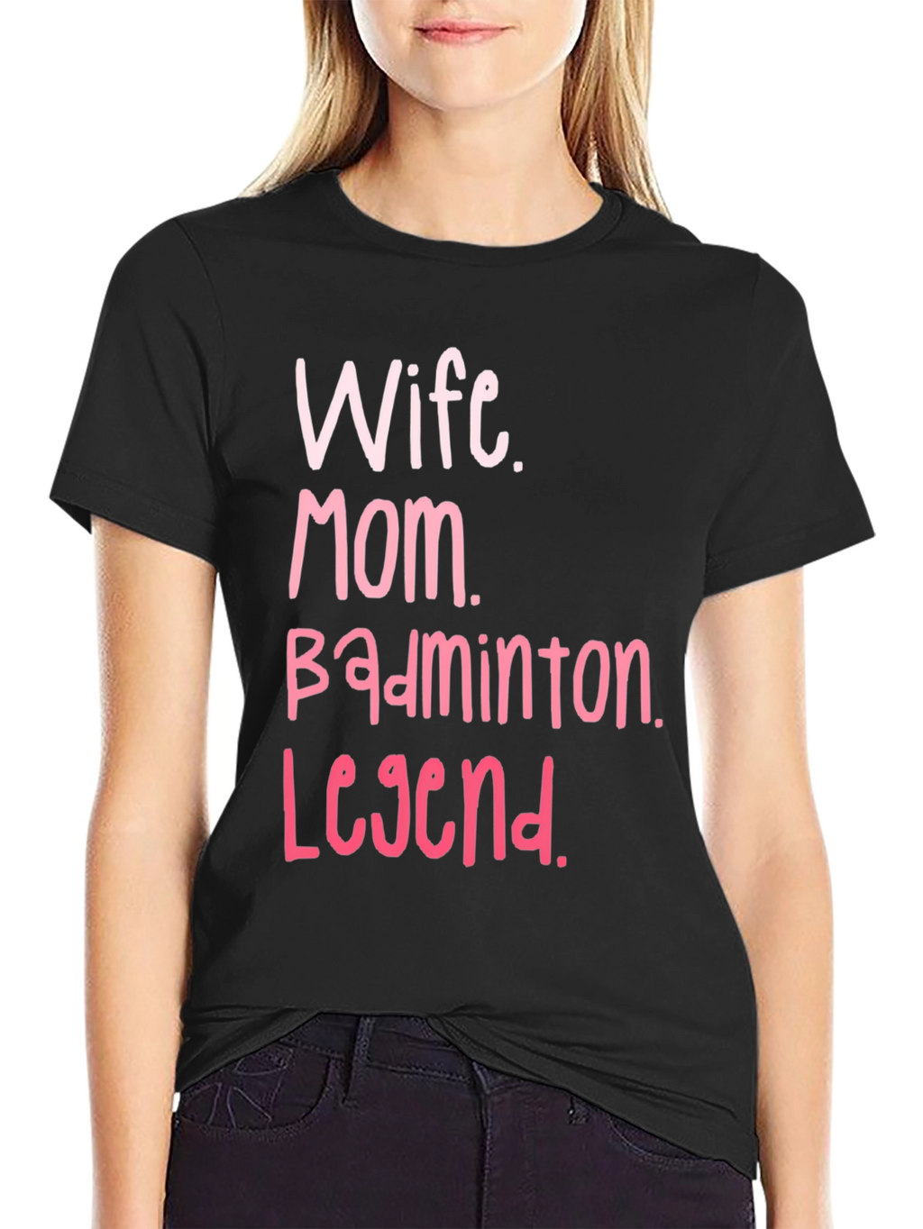 Wife Mom Badminton Legend T-Shirt