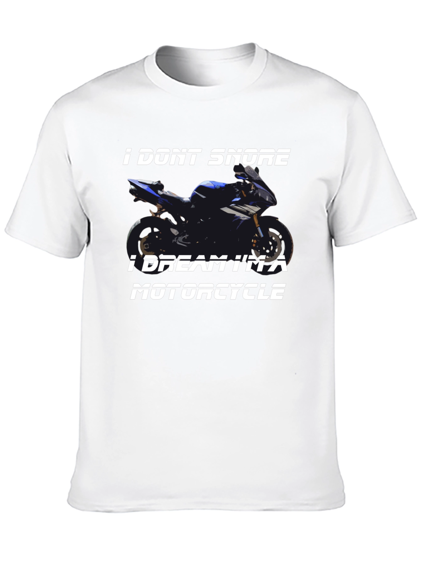 I Dont Snore Motorcycle T-Shirt