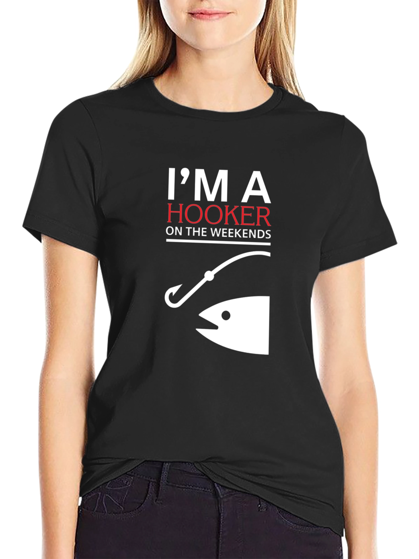 Im A Hooker On The Weekends Fishing T-Shirt