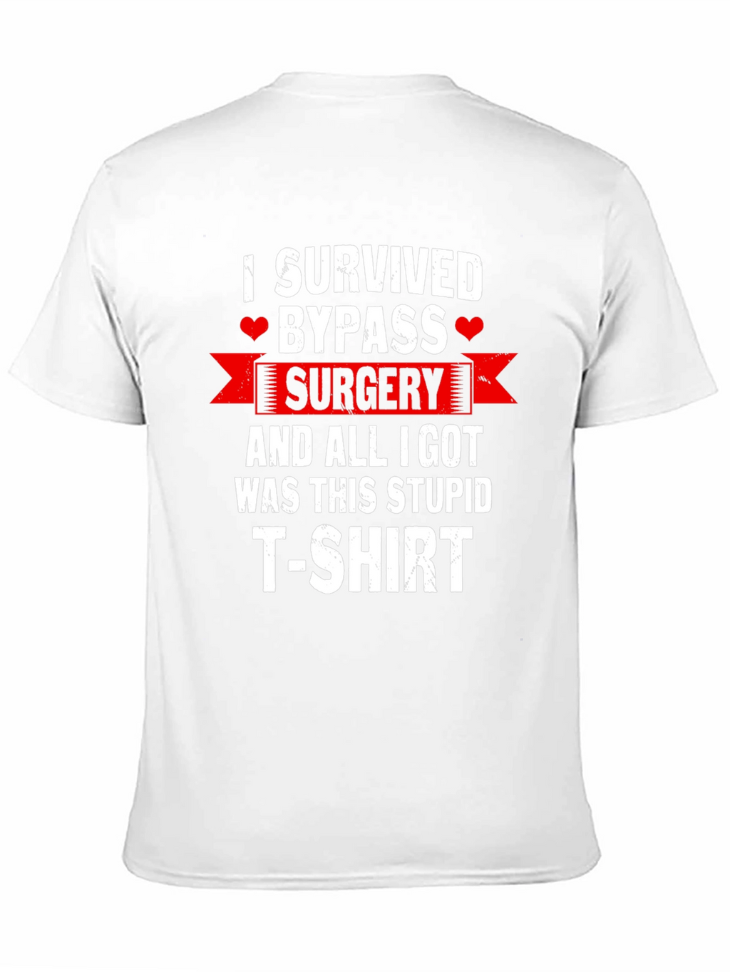 I Survived Bypass Surgery Funny T-Shirt