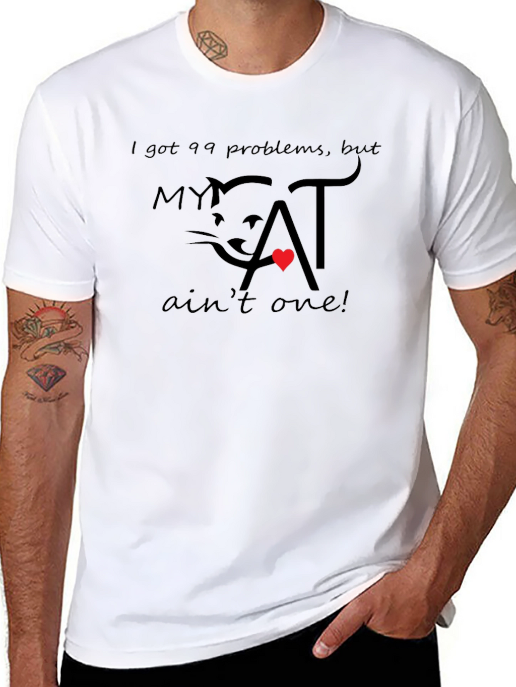 99 Problems My Cat Aint One T-Shirt