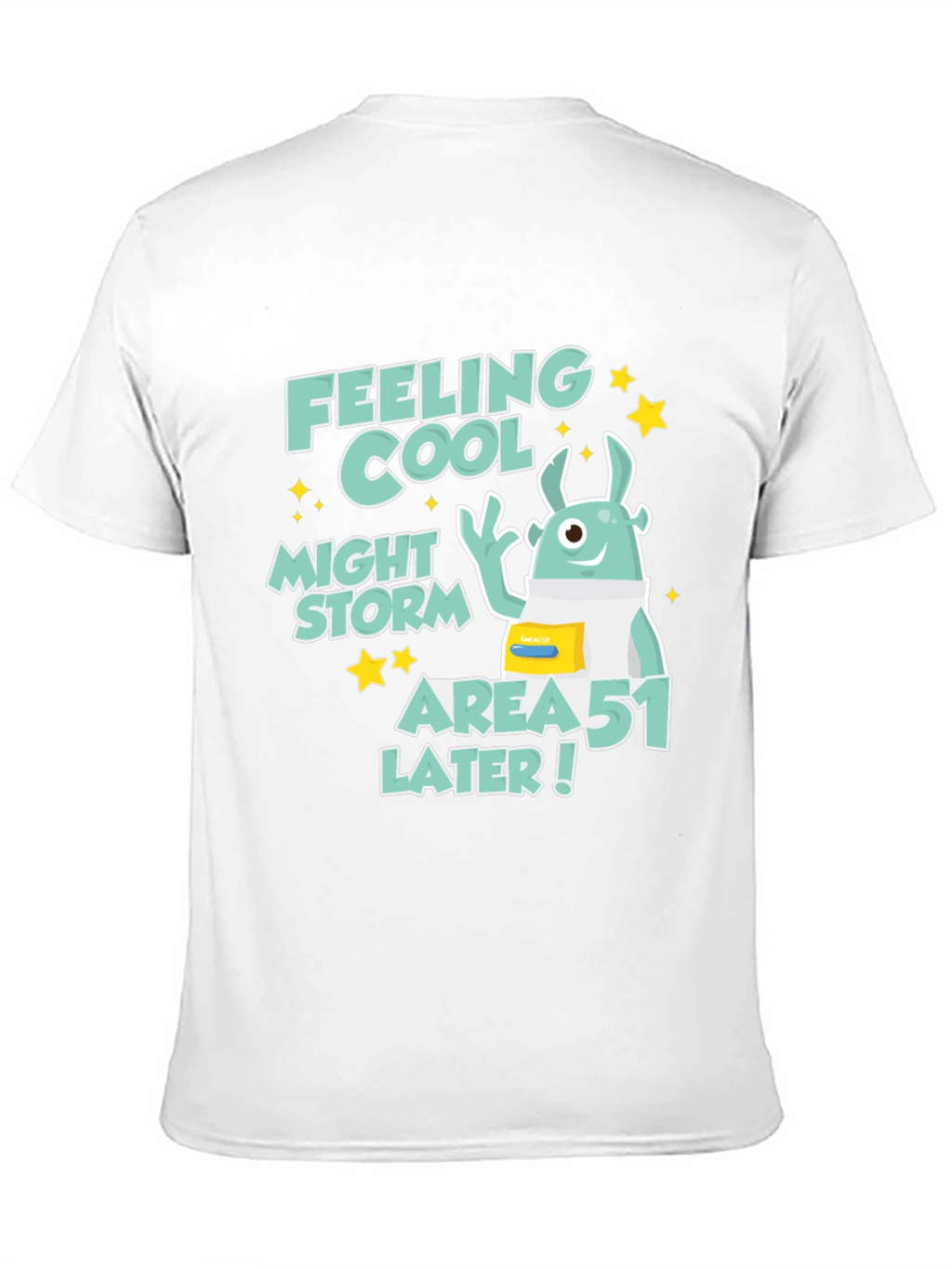 Feeling Cool Area 51 Storm T-Shirt