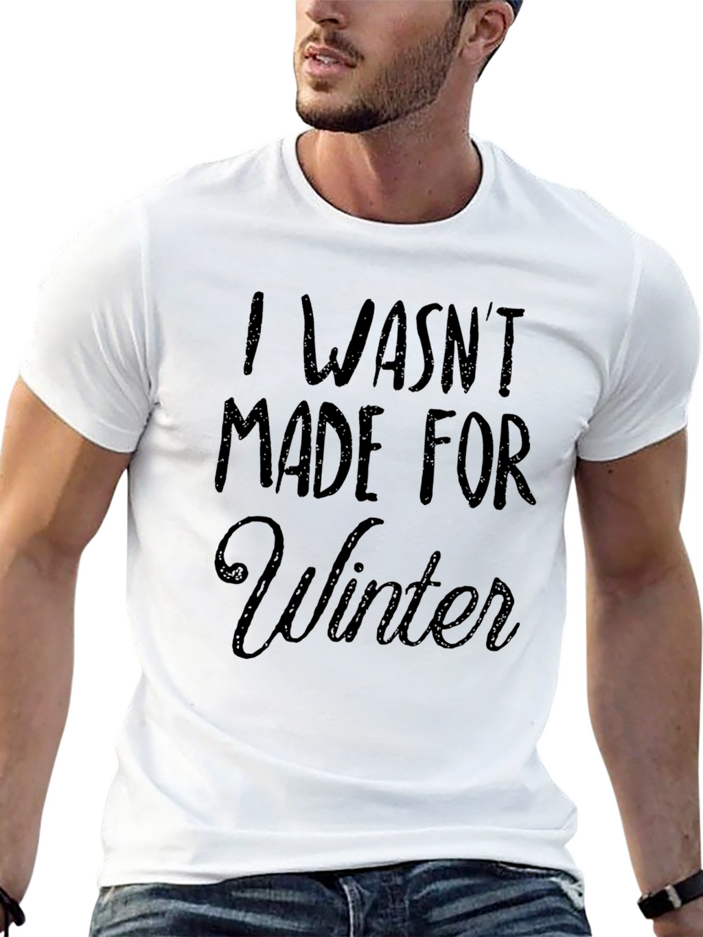 I Wasnt Made for Winter Black T-Shirt
