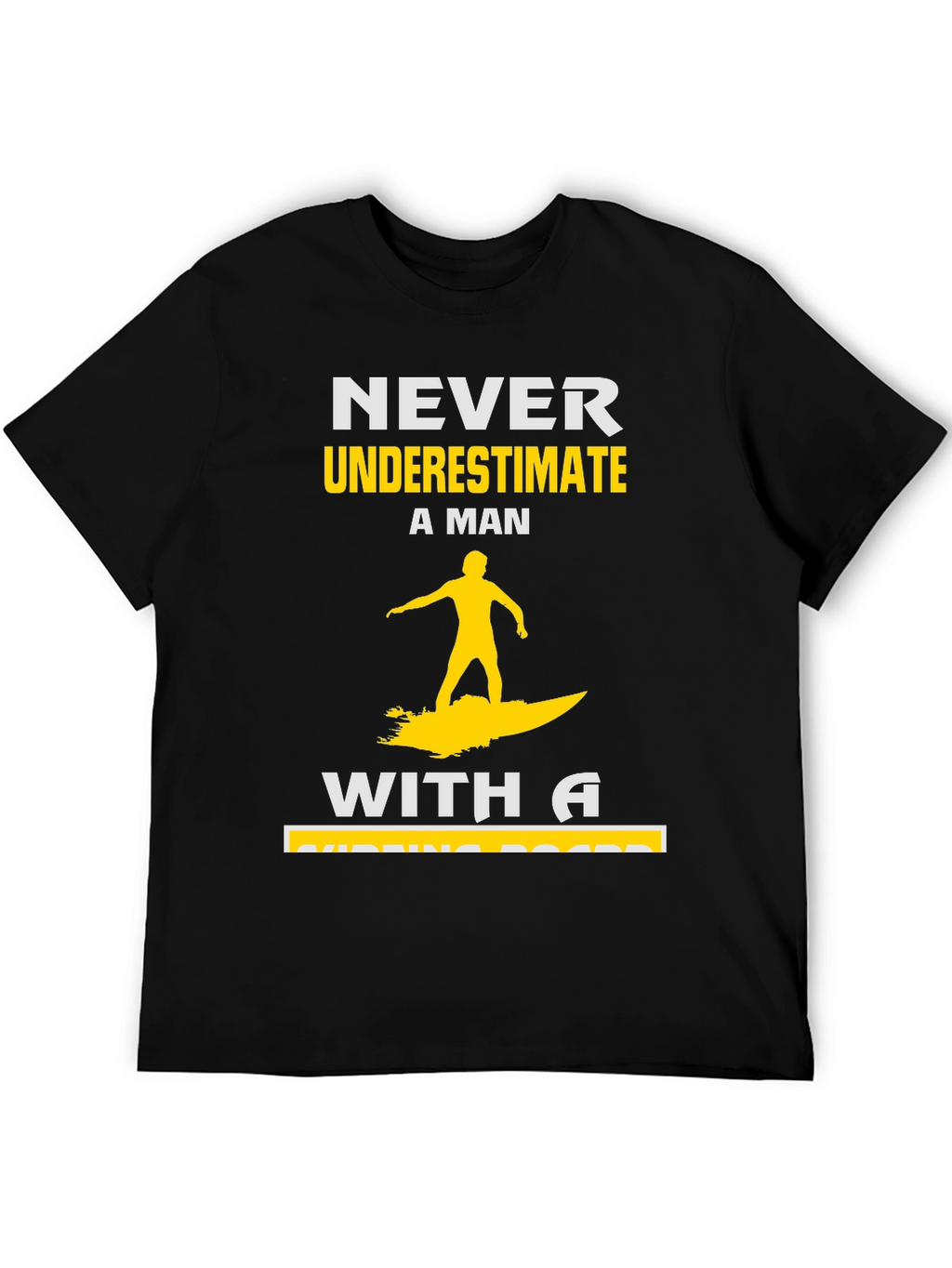 Never Underestimate Surfing Man T-Shirt