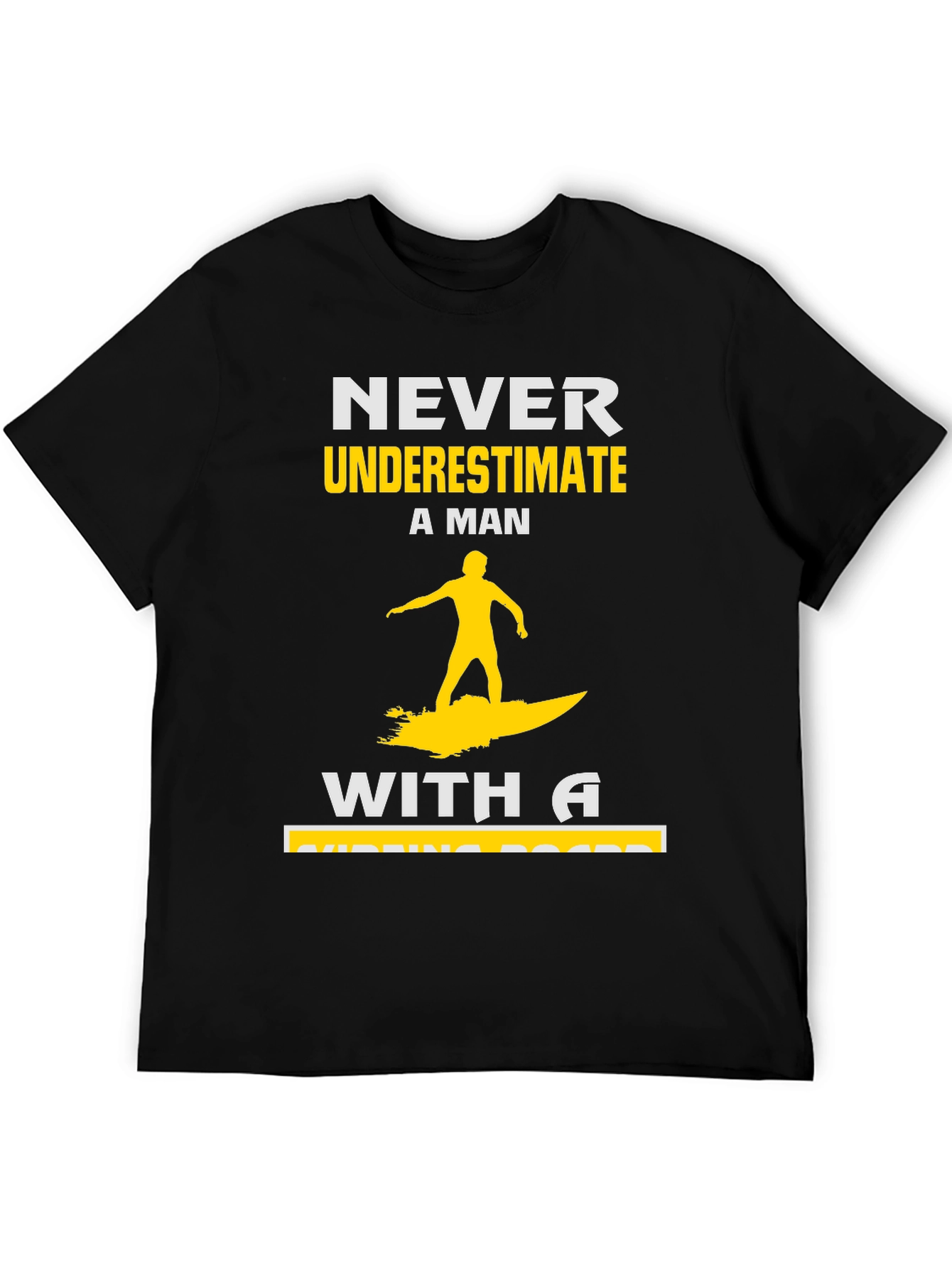 Never Underestimate Surfing Man T-Shirt
