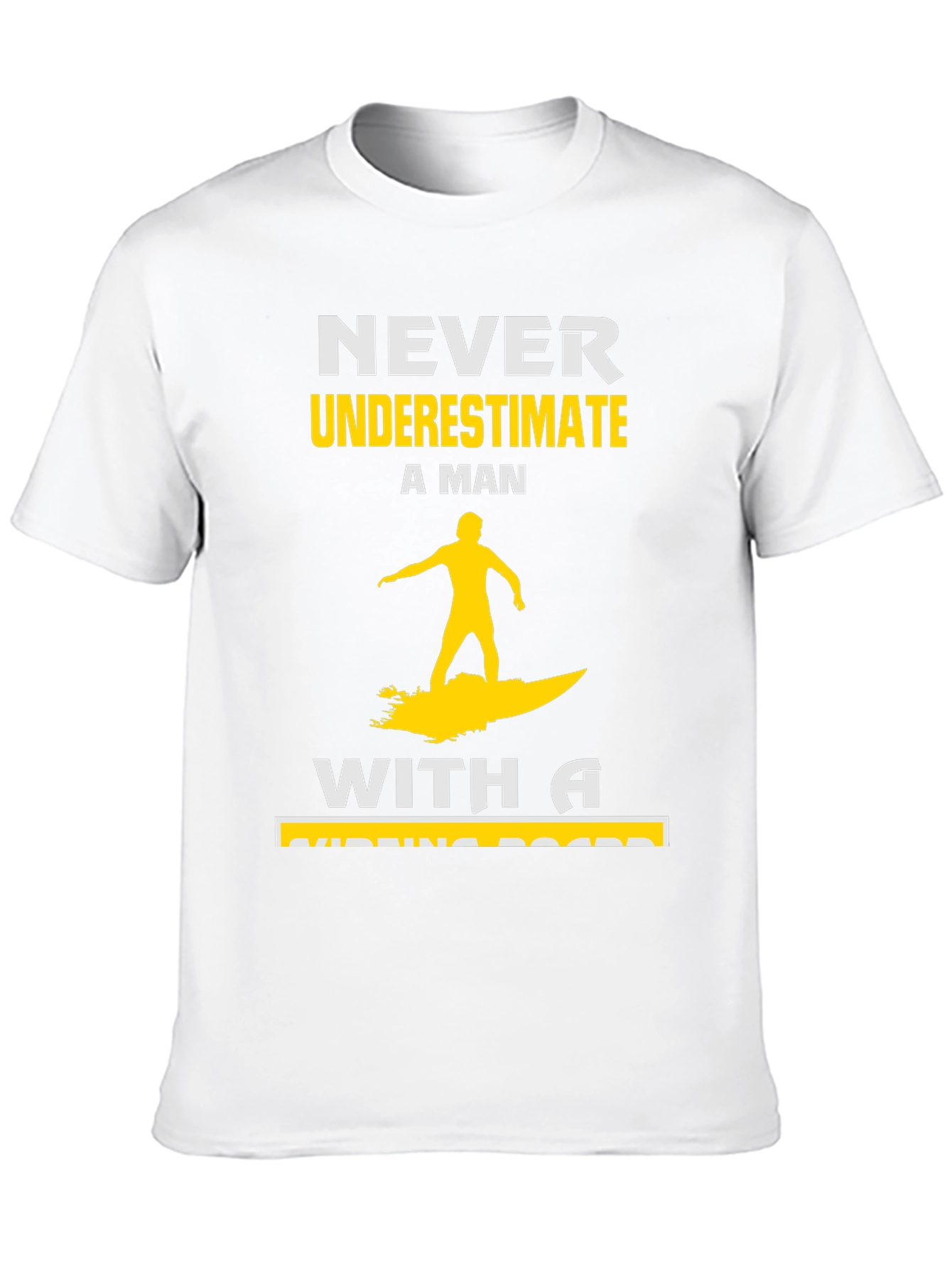 Never Underestimate Surfing Man T-Shirt