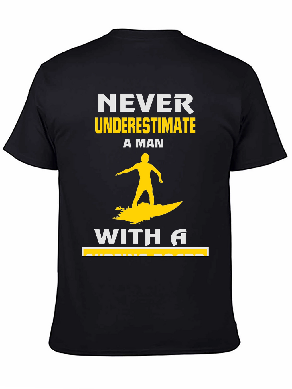Never Underestimate Surfing Man T-Shirt