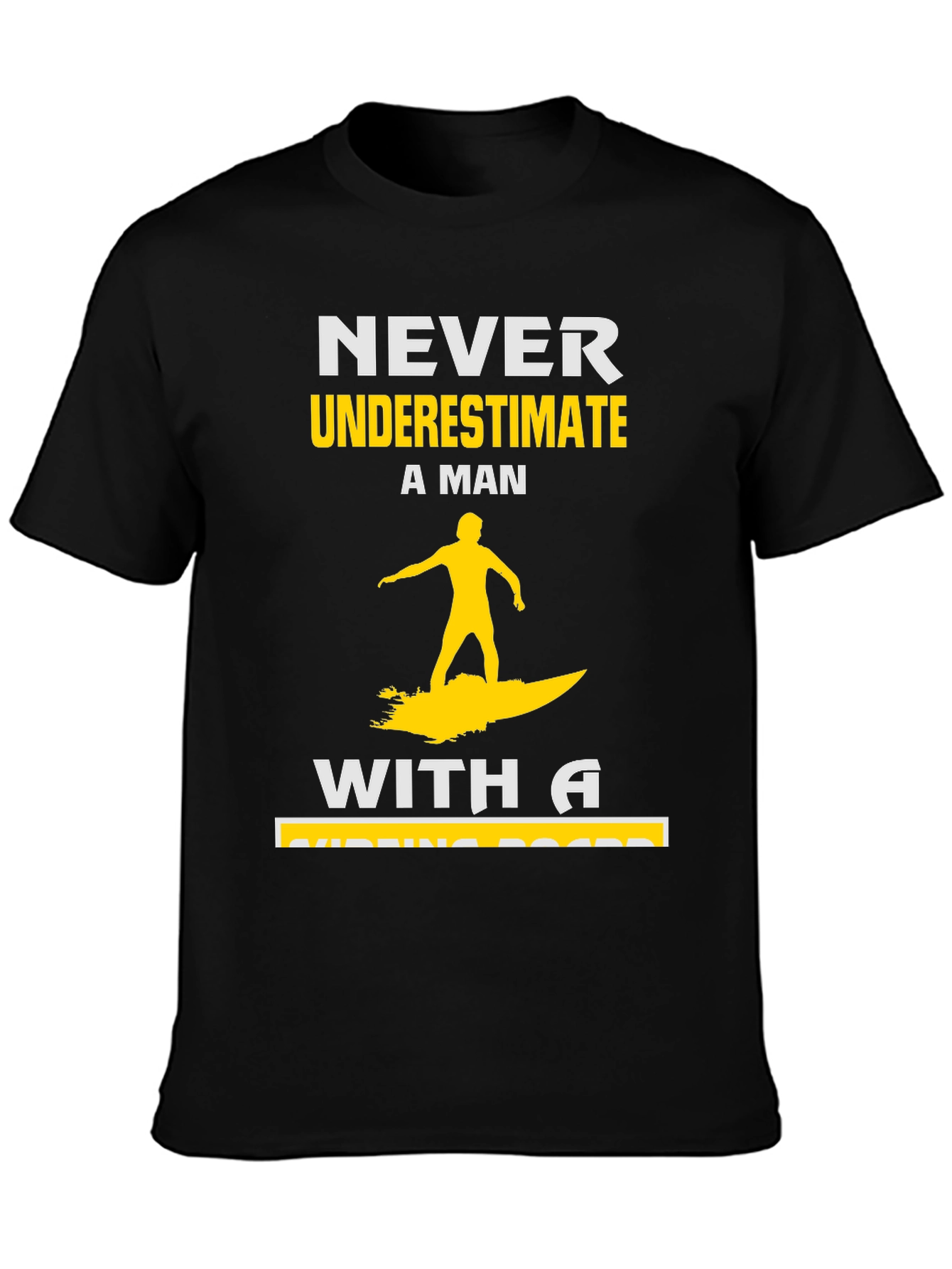 Never Underestimate Surfing Man T-Shirt