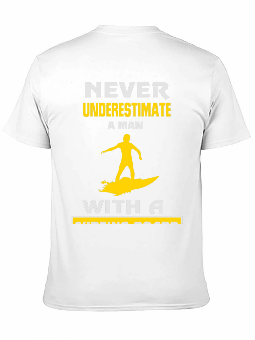 Never Underestimate Surfing Man T-Shirt