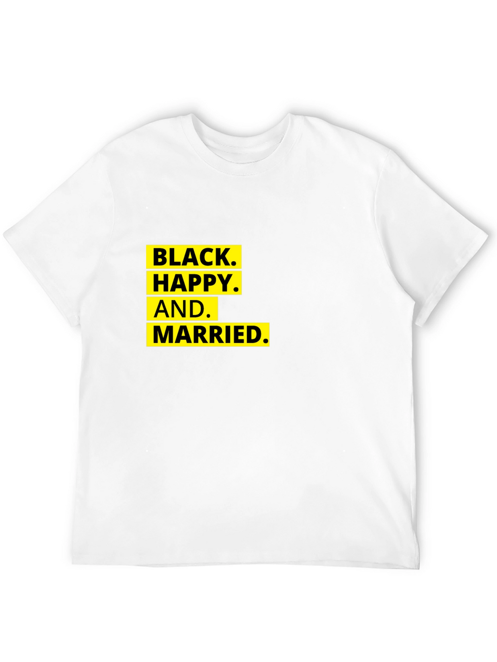 Black Happy and Married - Graphic T-Shirt