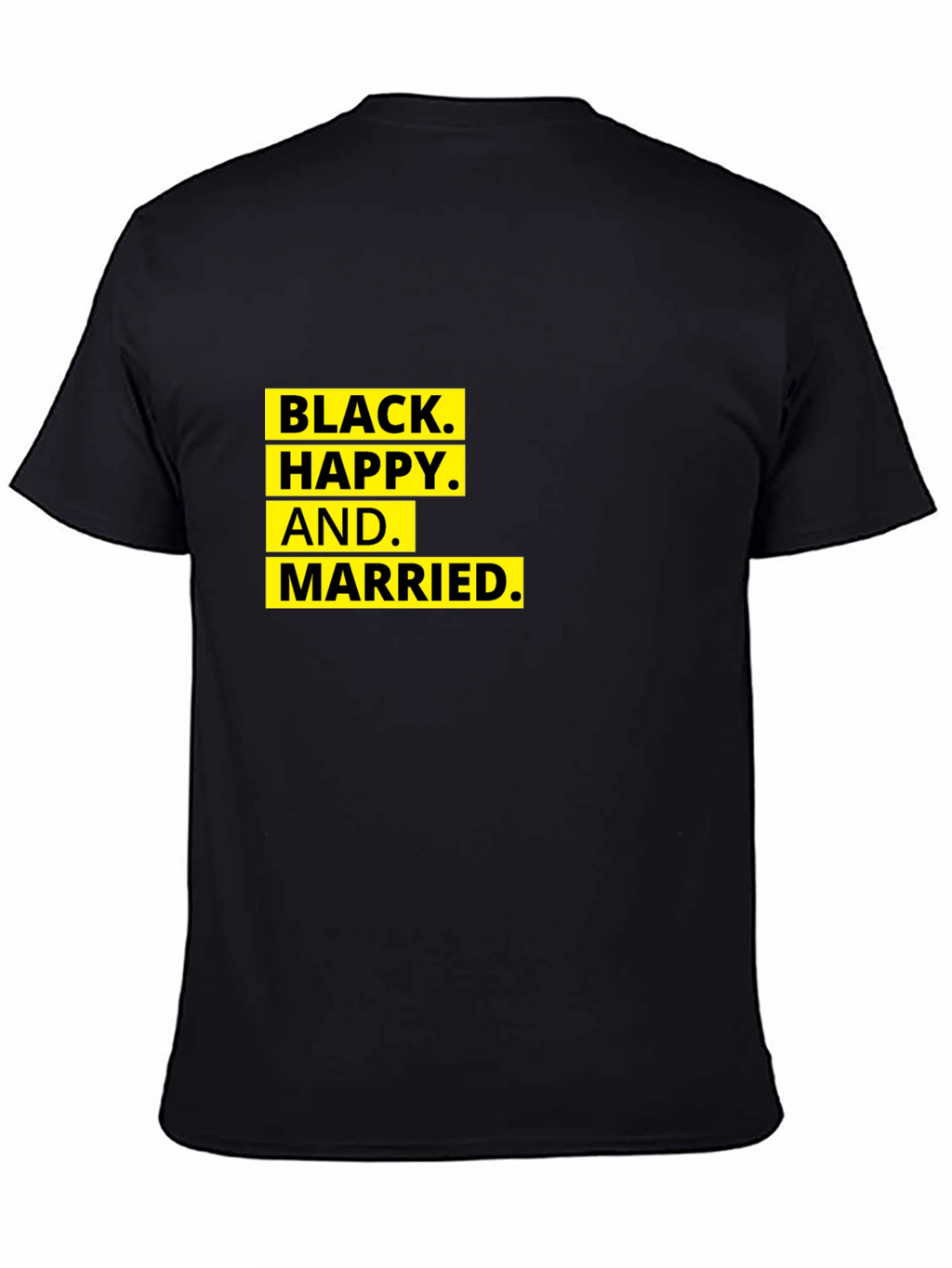 Black Happy and Married - Graphic T-Shirt