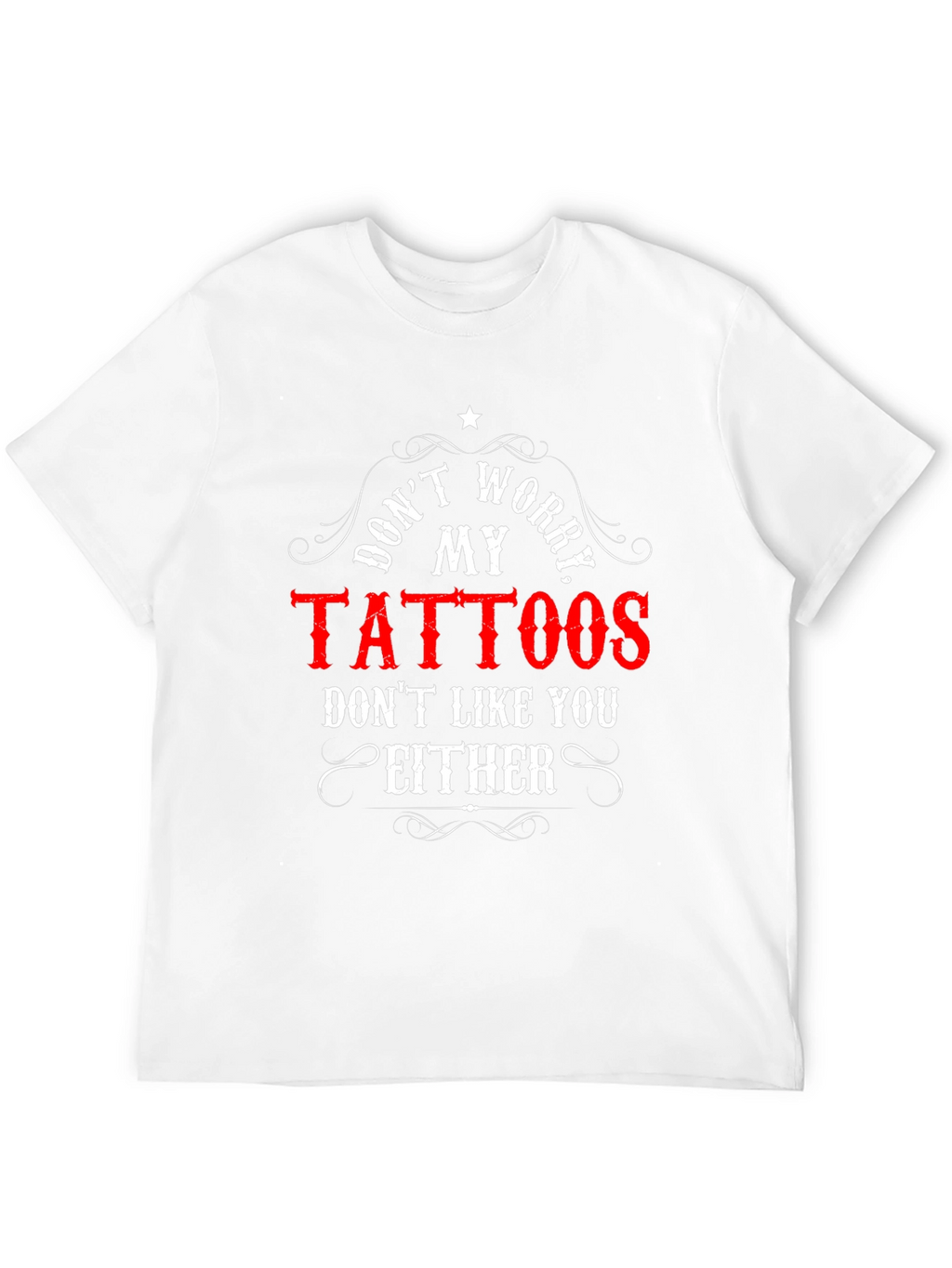 Dont Worry My Tattoos Black Tee