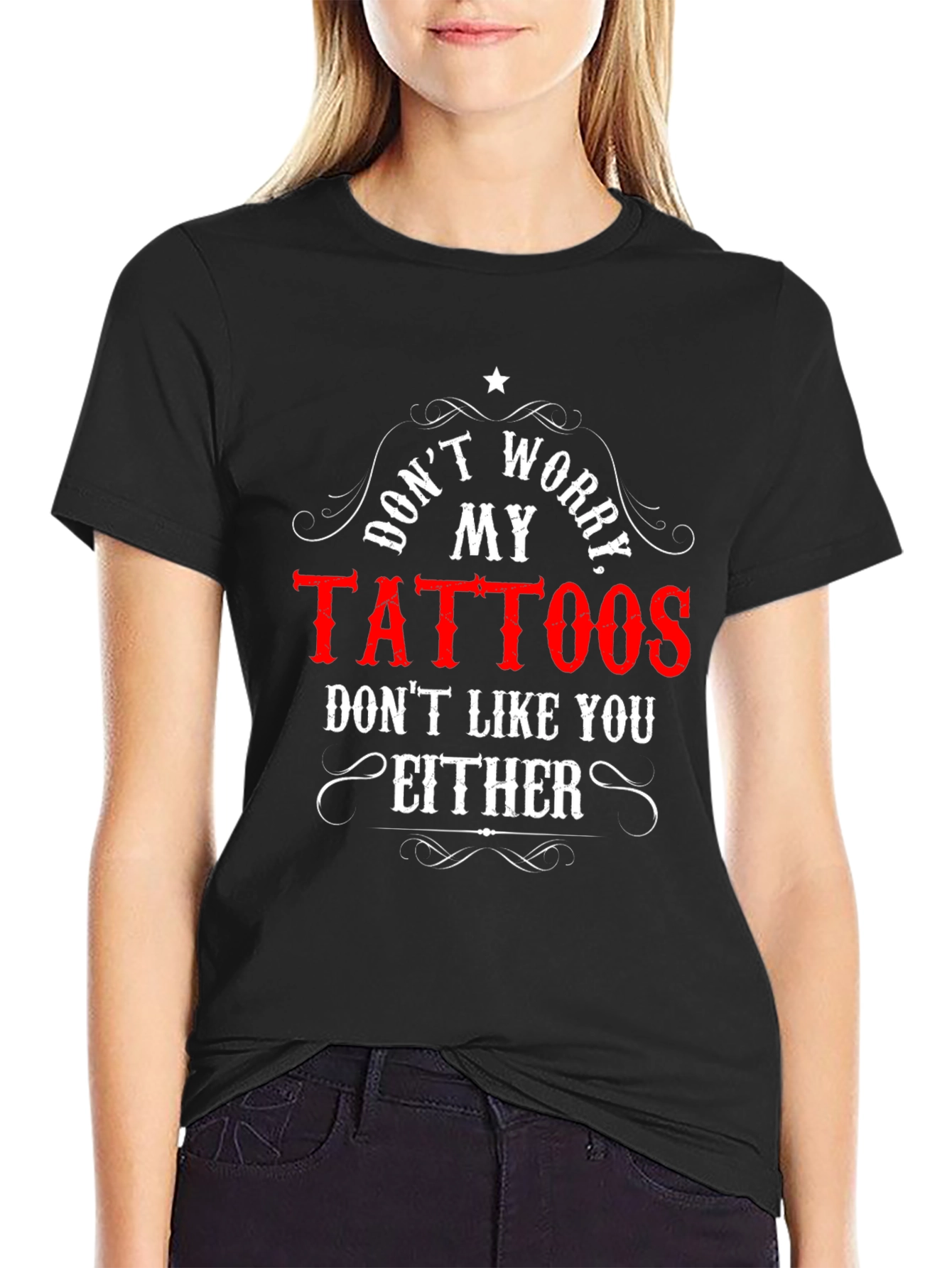 Dont Worry My Tattoos Black Tee