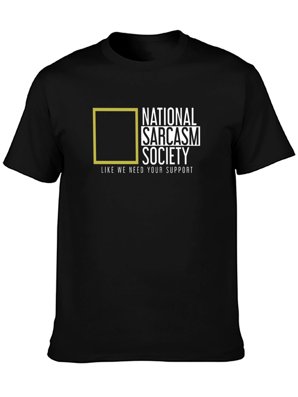 National Sarcasm Society Black T-Shirt